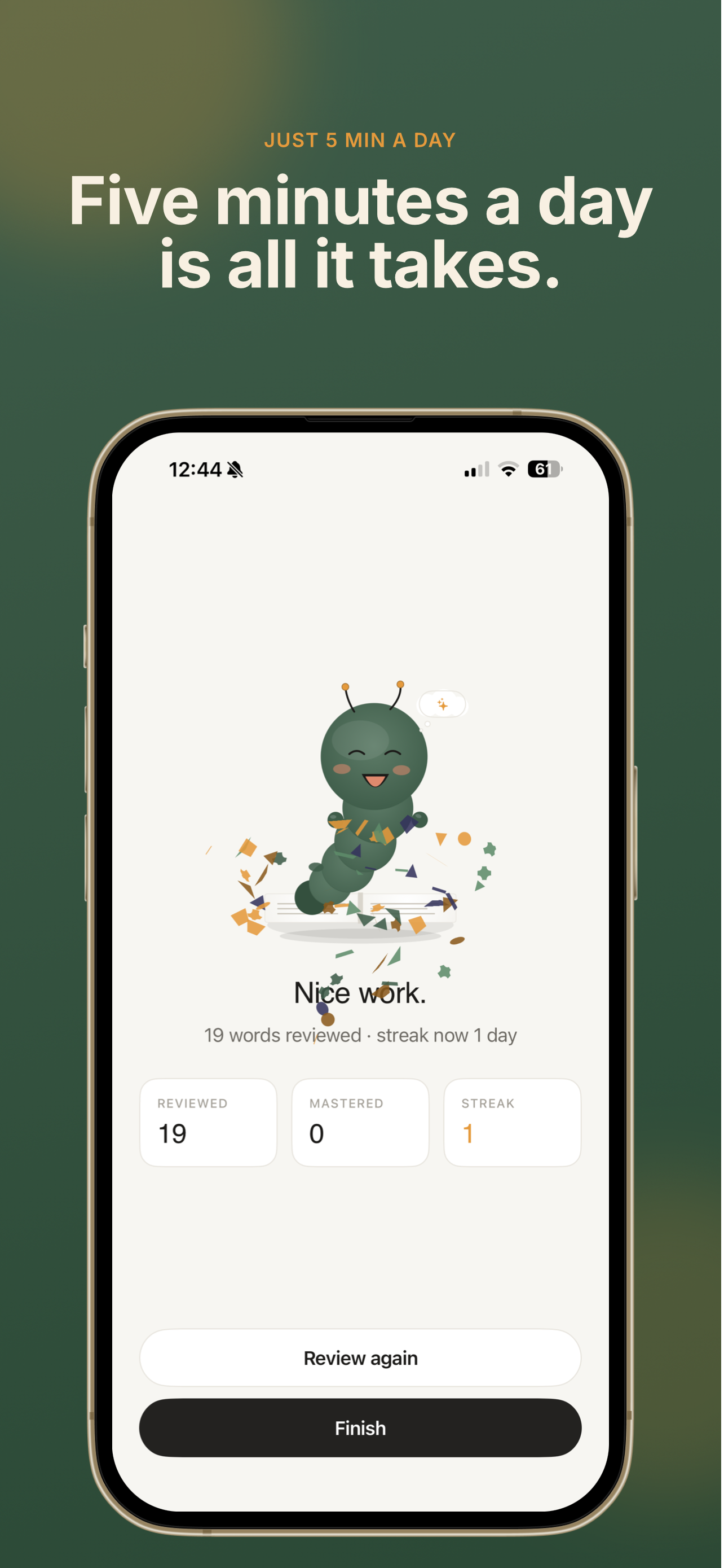 Review complete — five minutes a day
